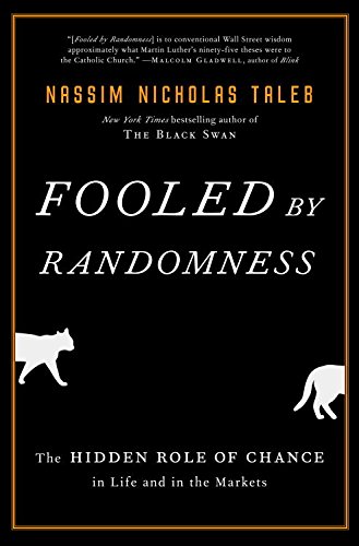 Fooled By Randomness by Nassim Taleb