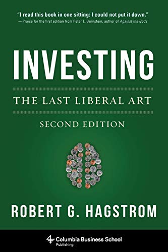 Investing The Last Liberal Art by Robert Hagstrom