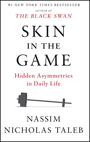 Skin In The Game by Nassim Taleb