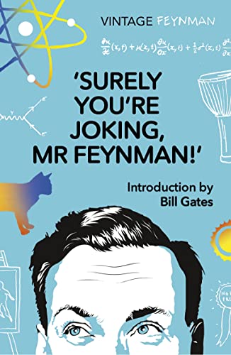 Surely You're Joking Mr Feynman by Richard Feynman